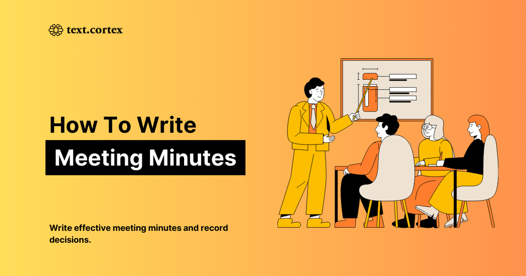 How to Write Effective Meeting Minutes [+ Free Meeting Minutes Template]